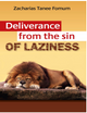 Deliverance From The Sin of Laziness