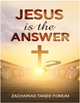 Jesus is The Answer!