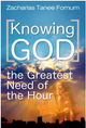 Knowing God: The Greatest Need of The Hour