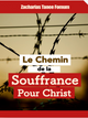 Le chemin de la souffrance pour Christ