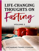 Life-Changing Thoughts on Fasting (Volume 2)