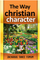 The Way Of Christian Character