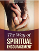 The Way of Spiritual Encouragement