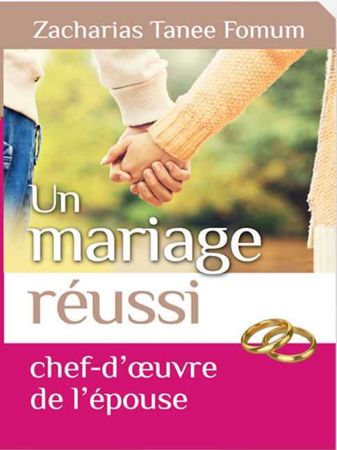 Un mariage réussi : chef-d’œuvre de l’épouse