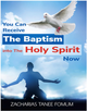 You Can Receive the Baptism into the Holy Spirit Now